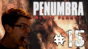 Hamoth Plays - Penumbra Black Plague /w FaceCam - Part 15 - TUURNGAIT, WE MEET AT LAST!