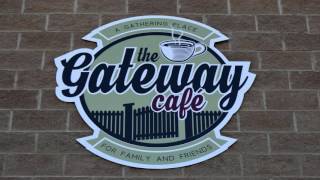 Gateway Cafe Grand Opening