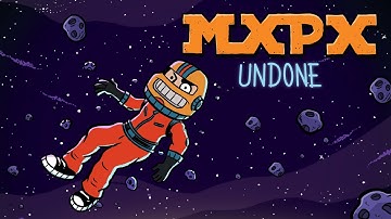 MxPx "Undone" (Official Music Video)