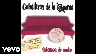 Video thumbnail of "Los Caballeros de la Quema - Macho Chaparrón (Official Audio)"