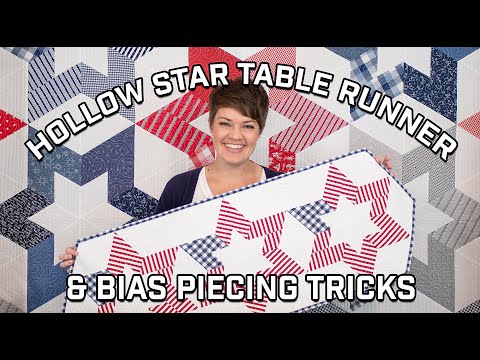 Hollow Star Table Runner & Bias Piecing Tricks