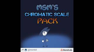 MSM's Chromatic Scale Pack V1