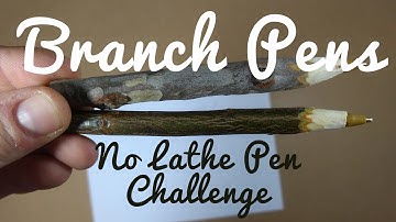 How to make a pen out of dead branch - No Lathe Pen Challenge - Branch Pens