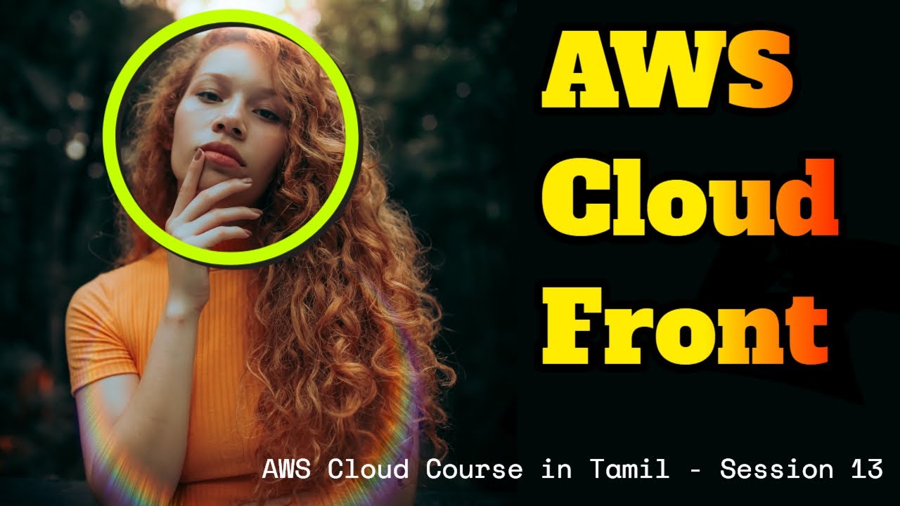 17 - AWS Cloud Front Practical in Tamil. Free AWS Course in Tamil - YouTube