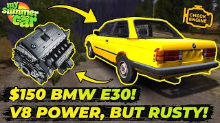 I BOUGHT BMW E30 FOR $150! Reanimation and test drive! | My Summer Car #51