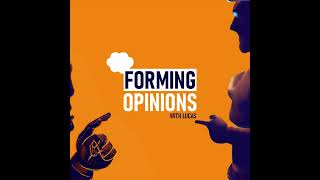 Forming Opinions Podcast #2 - Charlie Frise