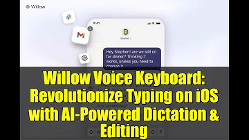 Willow Voice Keyboard: Revolutionize Typing on iOS with AI-Powered Dictation & Editing