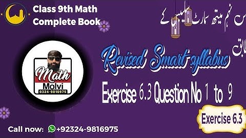 Class 9th math Exercise 6.3 Question No 1 to 9 According to revised Smart syllabus Complete Ex # 6.3
