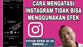 Cara Mengatasi Fitur Efek Instagram Tidak Bisa Di Gunakan/Efek Instastory Bermasalah Terbaru