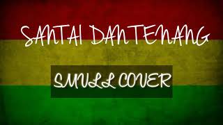 Santai Dan Tenang Reggae