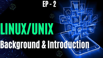 Linux/Unix Background And Introduction // Linux Origin // Linux Principals // Why Linux // EP 2