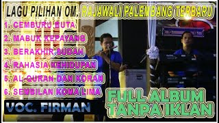 Lagu-Lagu Pilihan OM. RAJAWALI MUSIK PALEMBANG Terbaru TANPA IKLAN !!!!!!