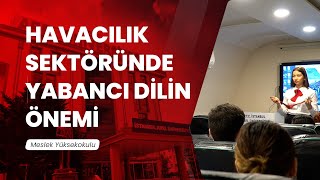 Havacılık Sektöründe Yabancı Dilin Önemi