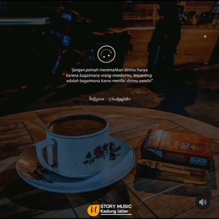 story'wa 30 detik kopi dan rokok