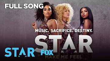 Make Me Feel (Full Song) | Season 1 | STAR