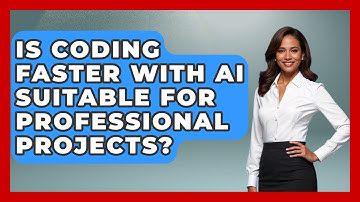 Is Coding Faster With AI Suitable for Professional Projects? - Learning To Code With AI