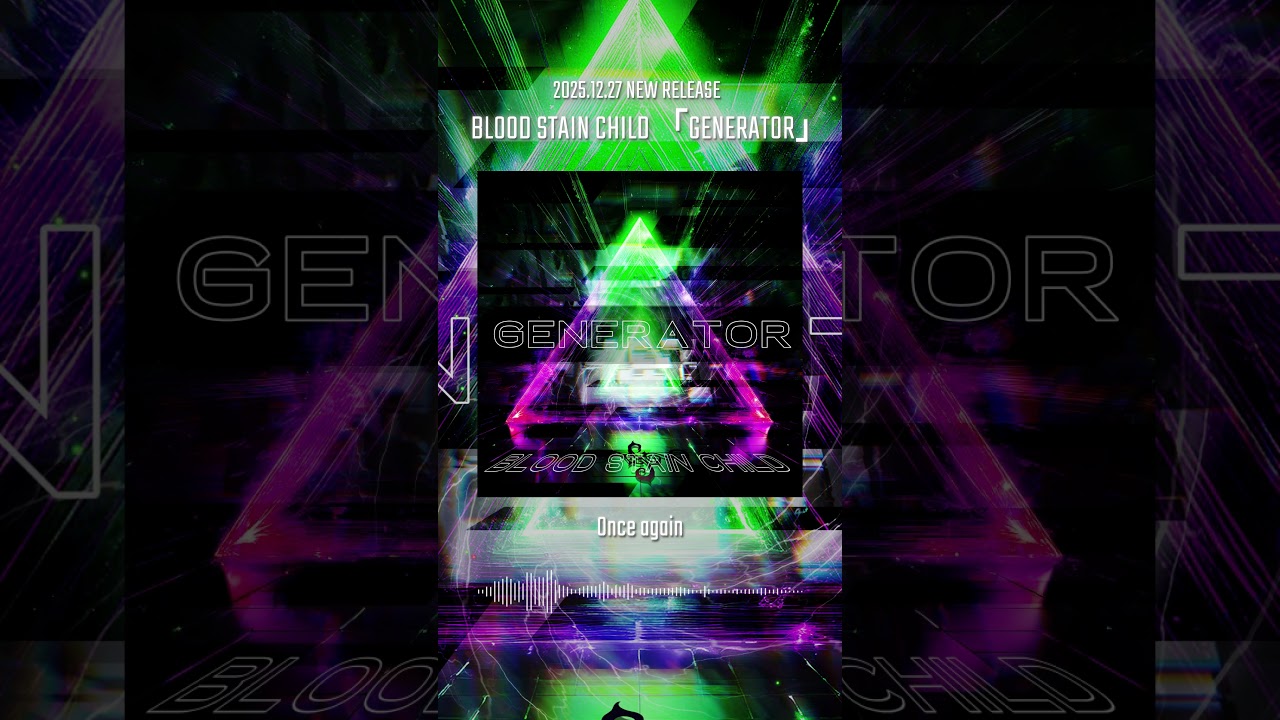 BLOOD STAIN CHILD - "GENERATOR" (Official Music Video)　-Short-