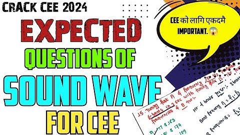 5 Marks Sound Waves Expected 🔥 Questions For CEE Exam