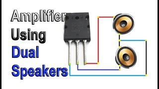 How to Make Simple Amplifier With Transistor PNP, Dual Speakers Connect