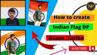 How to make 🇮🇳 Indian Flag Tiranga Background DP Asaan Tarika mein Sikhen(2023)||Nitin Prajapati|| screenshot 5