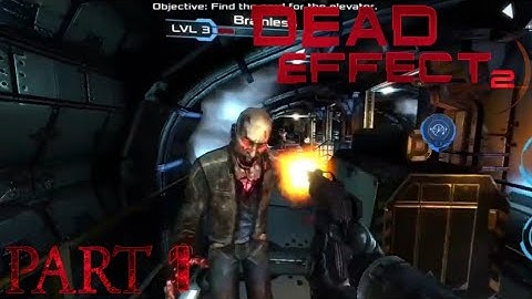 Dead Effect 2 Android- Part 1 -Danette | @ALTmaystrike