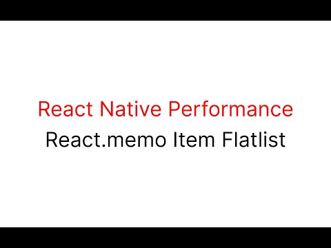 Demo React Native Performance React.memo with Item FlatList