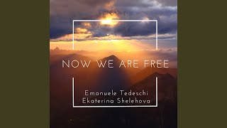 Now We Are Free