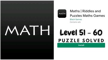 MATH RIDDLES LEVEL 51 - 60 SOLVED | Math Puzzle with Reasoning | #logical #tricks #shorts #playstore