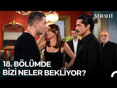 18. Bölümde Yeraltı'nda Bizi Neler Bekliyor? 📸