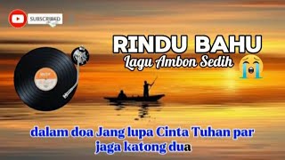RINDU BAHU||lagu Ambon 2024||lirik karaoke