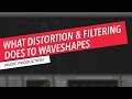 How Distortion and Filtering Impact Wave Shape and Frequency | Music Production | Berklee Online