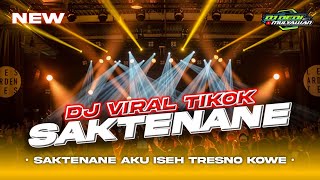 DJ SAKTENANE AKU ISEH TRESNO KOWE DJ PARGOY