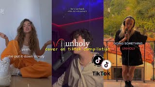 unholy - sam smith ft. kim petras | tiktok compilation