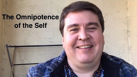 The Omnipotence of the Self.  Being all the power that is.