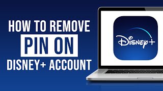 How to Remove Pin on Disney Plus (2022)