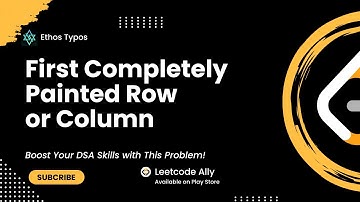 2661. First Completely Painted Row or Column | Leetcode Daily Challenge