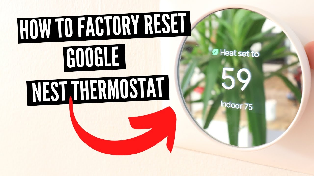 How To Reset Google Nest Thermostat ( Mirrored Version ) New 2020 Model - YouTube