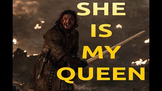 Jon Snow She Is My Queen Exe Youtube