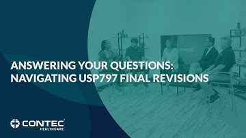 Answering Your Questions: Navigating USP797 Final Revisions