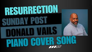 "He Decided to Die" By Donald Vails | Vocal & Piano cover