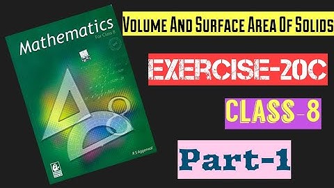 R.S Aggarwal Class-8|Chapter-20|Volume And Surface Area Of Solids|Exercise-20C|Part-1|Solutions.