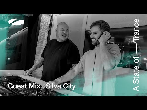 Silva City - A State Of Trance Episode 1172 Guest Mix