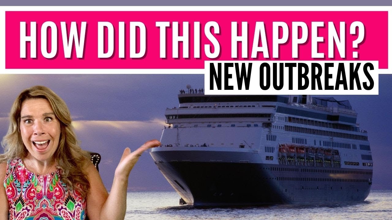 DID CRUISES START TOO SOON? Latest News on Cruise Ship VIRUS OUTBREAKS and how they happened