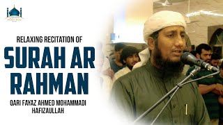 SURAH AR RAHMAN || Qari Fayaz Ahmed Mohammadi Hafizaullah || Masjid e Bilqis ||