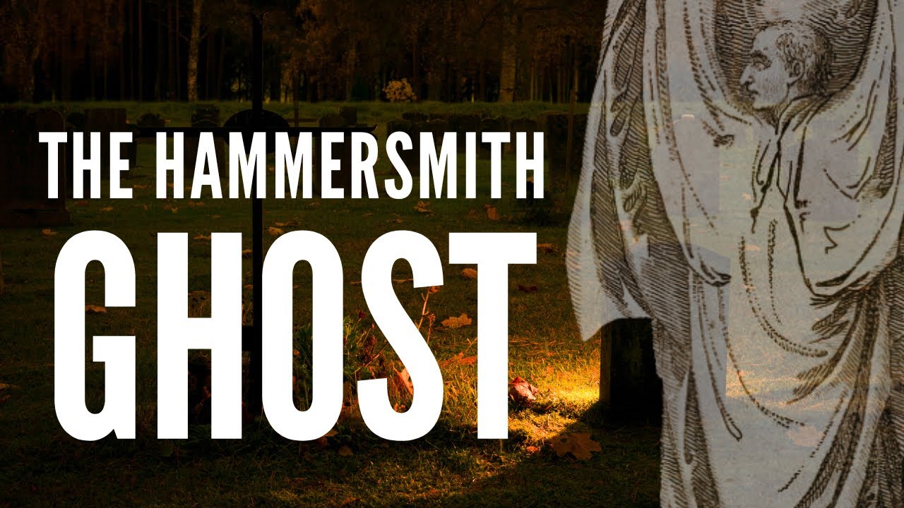 The Hammersmith Ghost When A Ghost Hunt Ended in Murder. YouTube