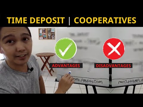 Bank and Cooperatives Time Deposit | Advantages and Disadvantages