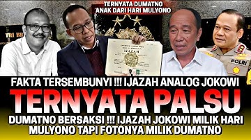 HARI INI JOKOWI TAK BERKUTIK‼️ DUMATNO BERSAKSI IJAZAH JOKOWI MILIK HARI MULYONO, FOTO MILIK DUMATNO
