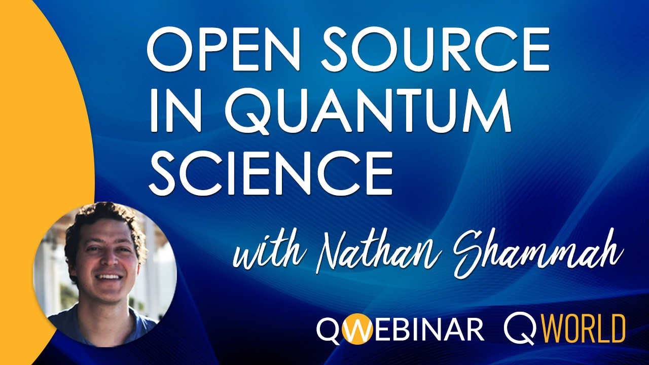 Open source in quantum science by Nathan Shammah | QWorld - YouTube