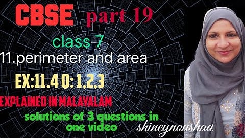 CBSE maths class 7 chapter 11 perimeter and area ex:11.4 q:1,2,3 explained in Malayalam