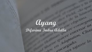 AYANG - DIFARINA INDRA | Lyrics + Cover | Lirik Lagu